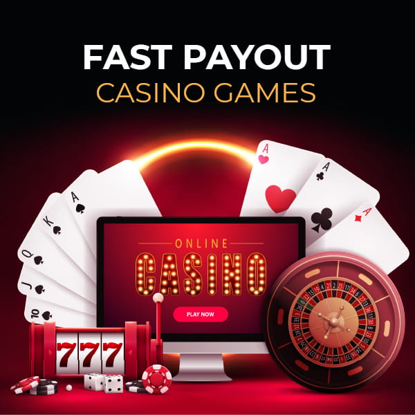 Fast Payout Casino Games
