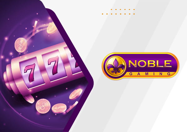 Top Noble Gaming Software Online Casino Sites