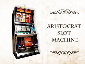 History of the Aristocrat Slot Machines