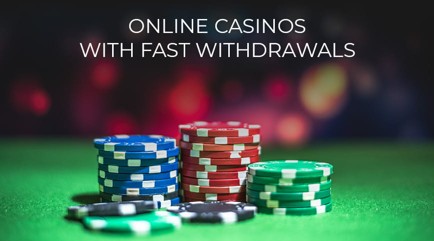Fast Withdrawal Casinos Online in the UK