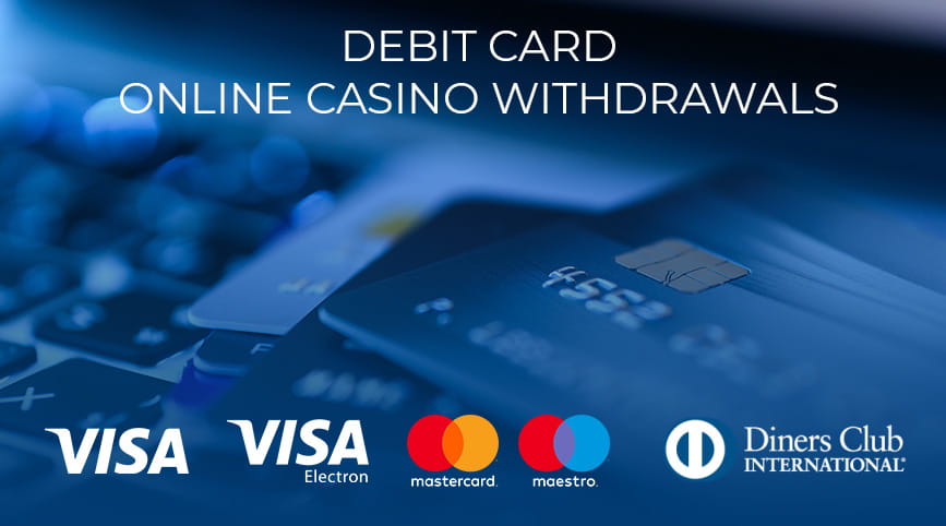 The Fastest Casino Payouts with Debit Cards