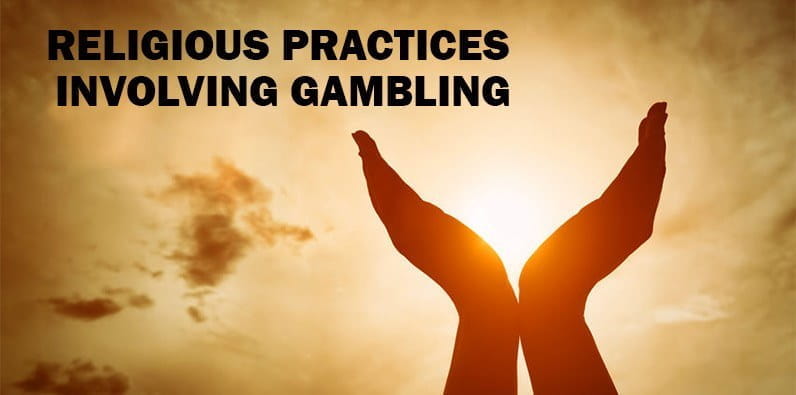 Religious Practices Involving Gambling