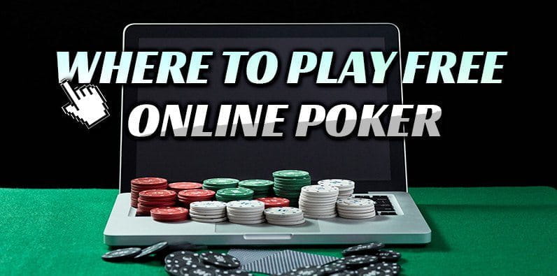 Free Poker Sites – Where to Play Free Online Poker?