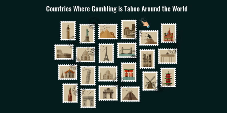 Gambling Is Taboo in Many Countries