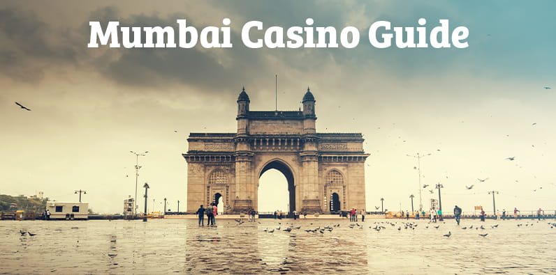 Guide of the Best Mumbai Land-based, Offshore & Online Casinos