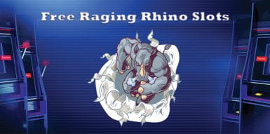 Free Raging Rhino Slots at Online Casino
