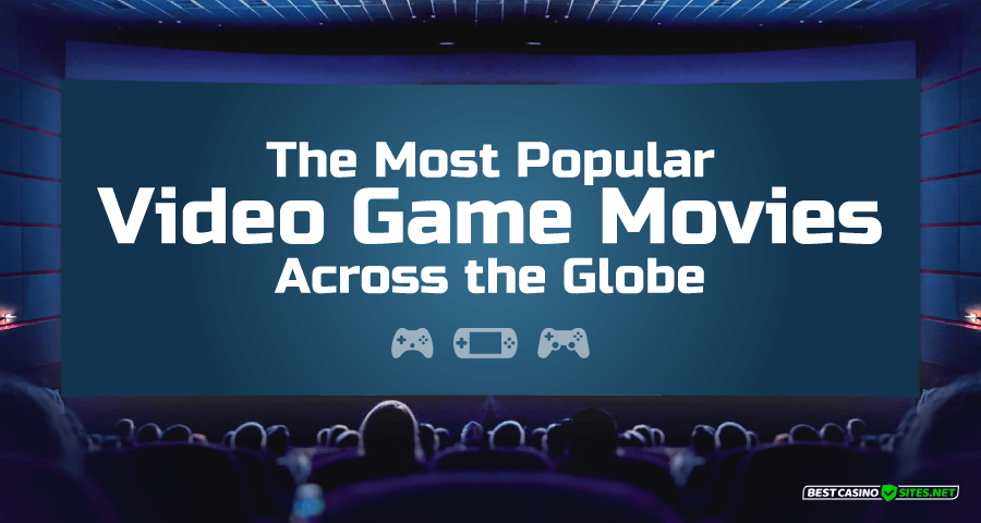 The most popular video game movies