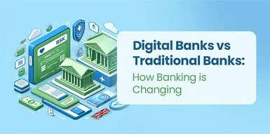 Digital Banks vs Traditional Banking